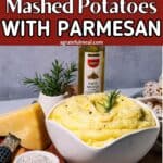 Pinterest image of the mashed potatoes in a bowl with the words "Truffle Mashed Potatoes with Parmesan" in text overlay.
