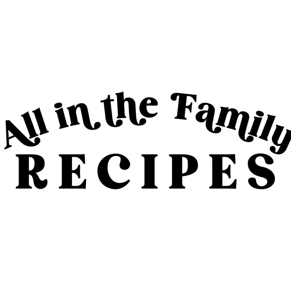 All in the Family Recipes logo